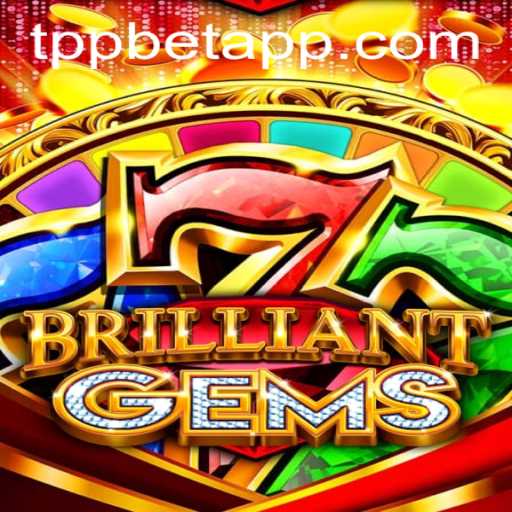 Descubra a Experiência de Jogo Inovadora com BrilliantGems no TPP.BET