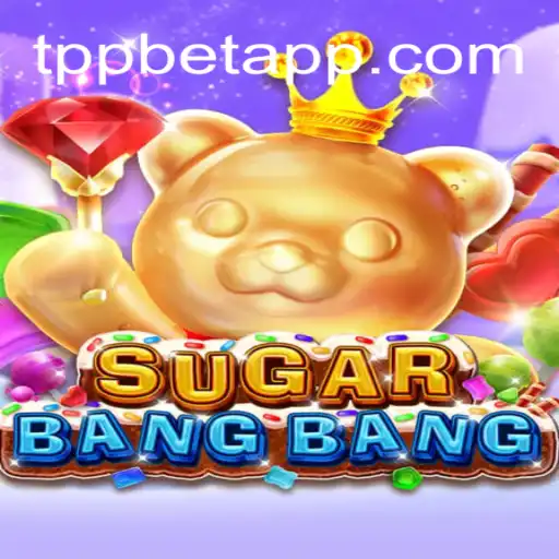Descubra o Mundo Empolgante de SUGARBANGBANG e TPP.BET